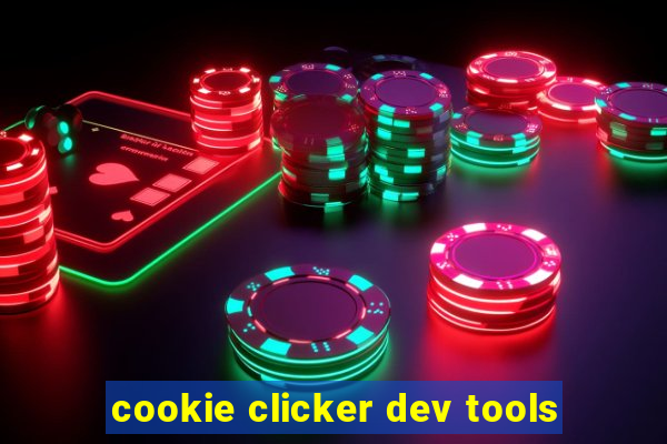 cookie clicker dev tools